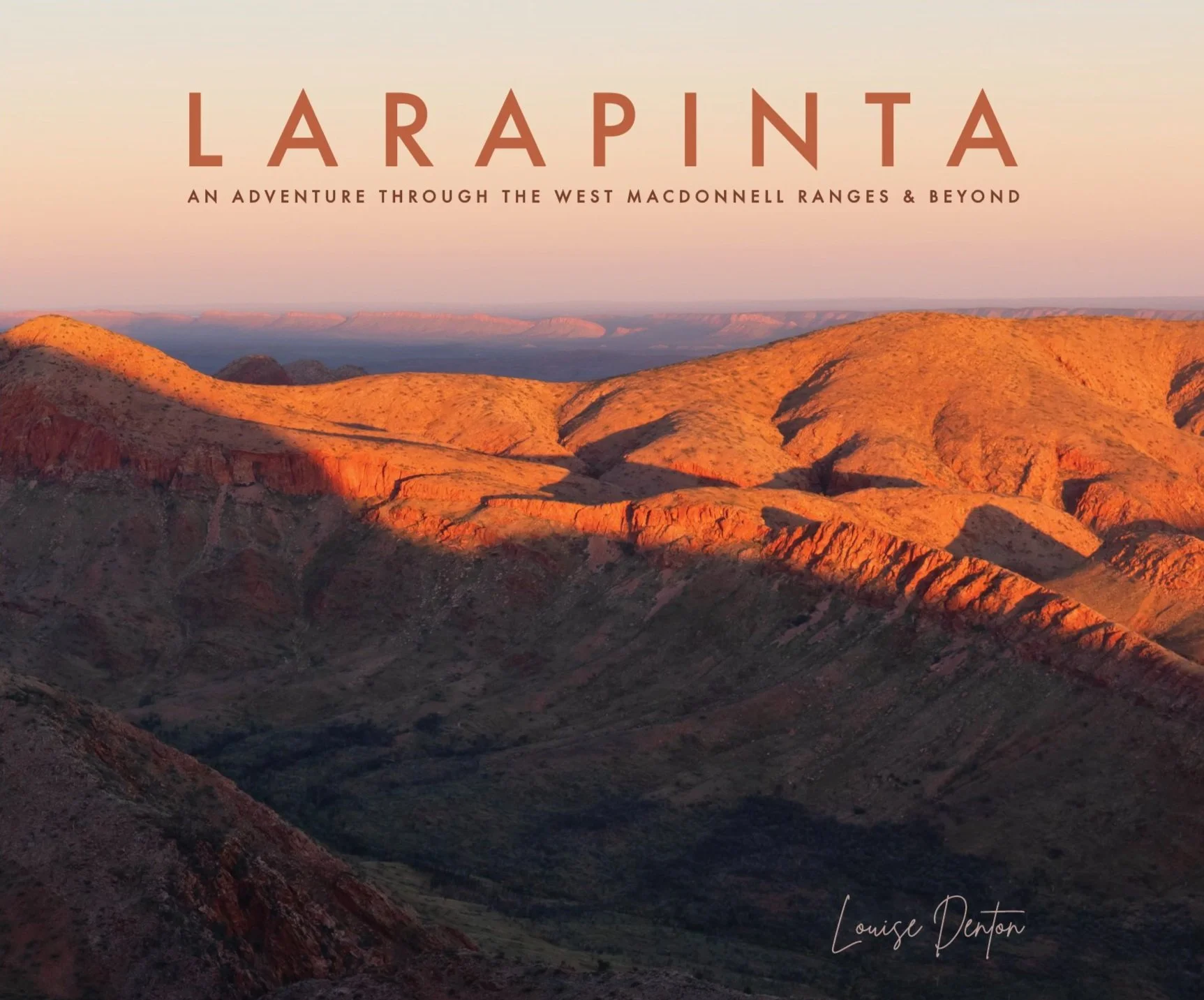 Larapinta trail coffee table book — Louise Denton Photography
